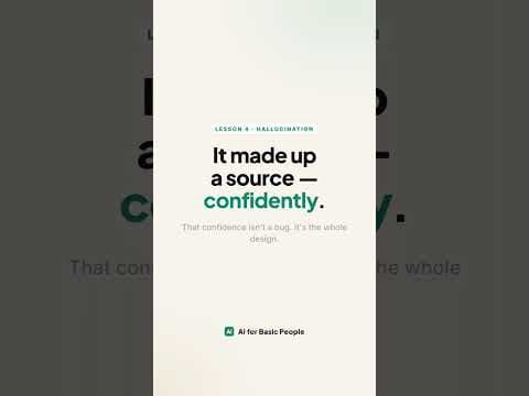 Why AI invents facts — and sounds so sure - Lesson 4