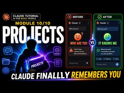 Claude Projects Tutorial: Make AI Finally Remember You (Module 10/10)